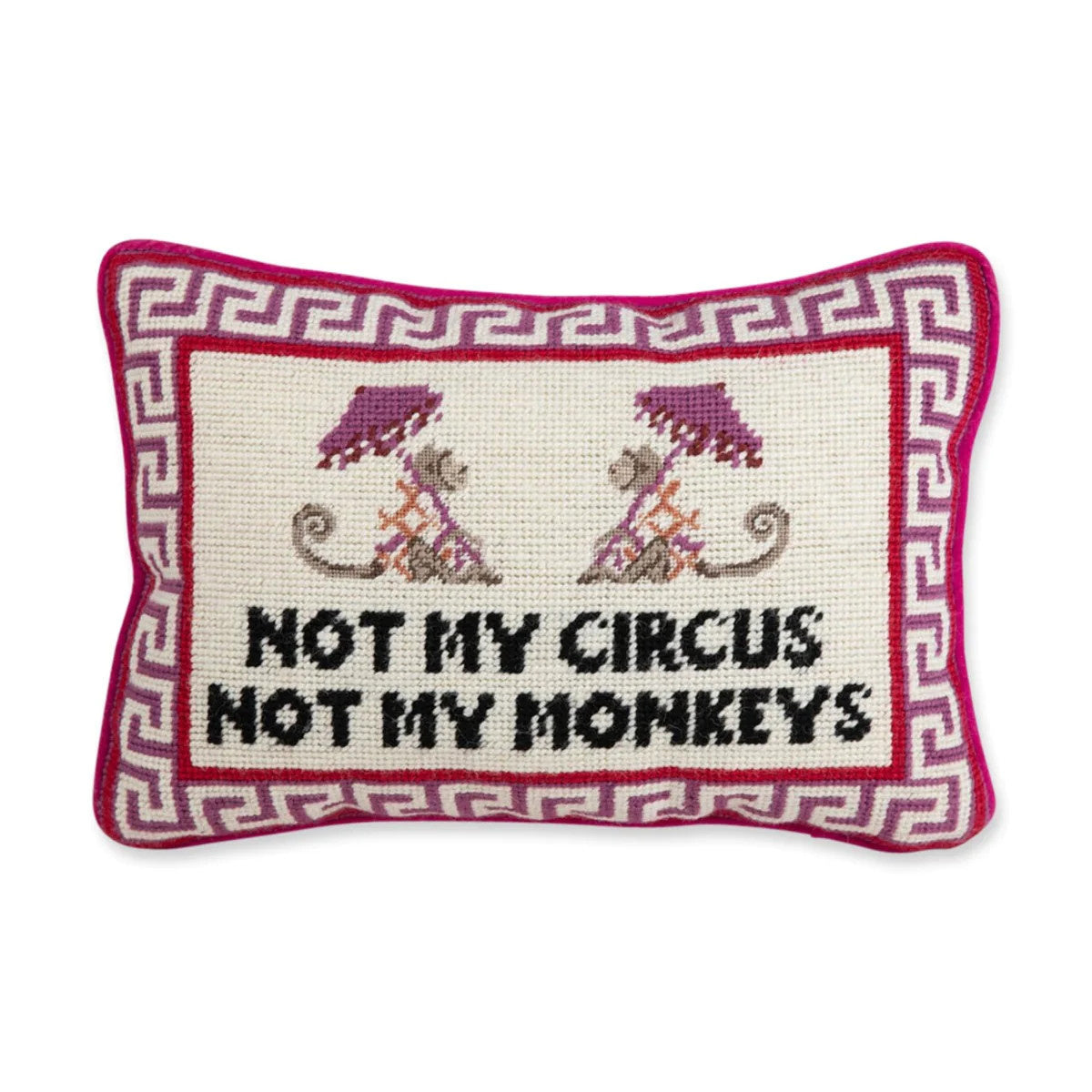 Needlepoint Pillow | Not My Circus