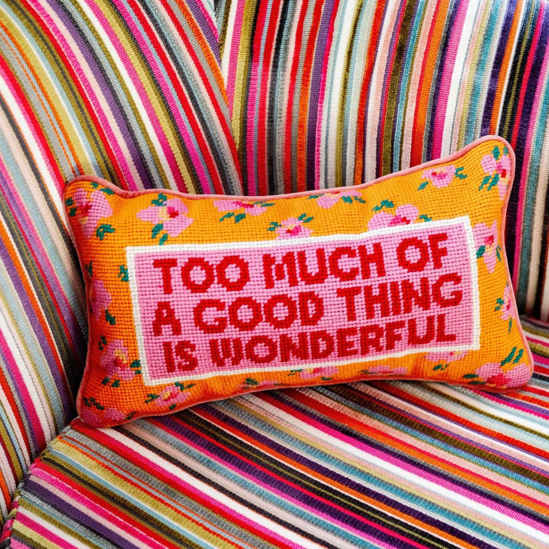 Needlepoint Pillow | Too Much of a Good Thing