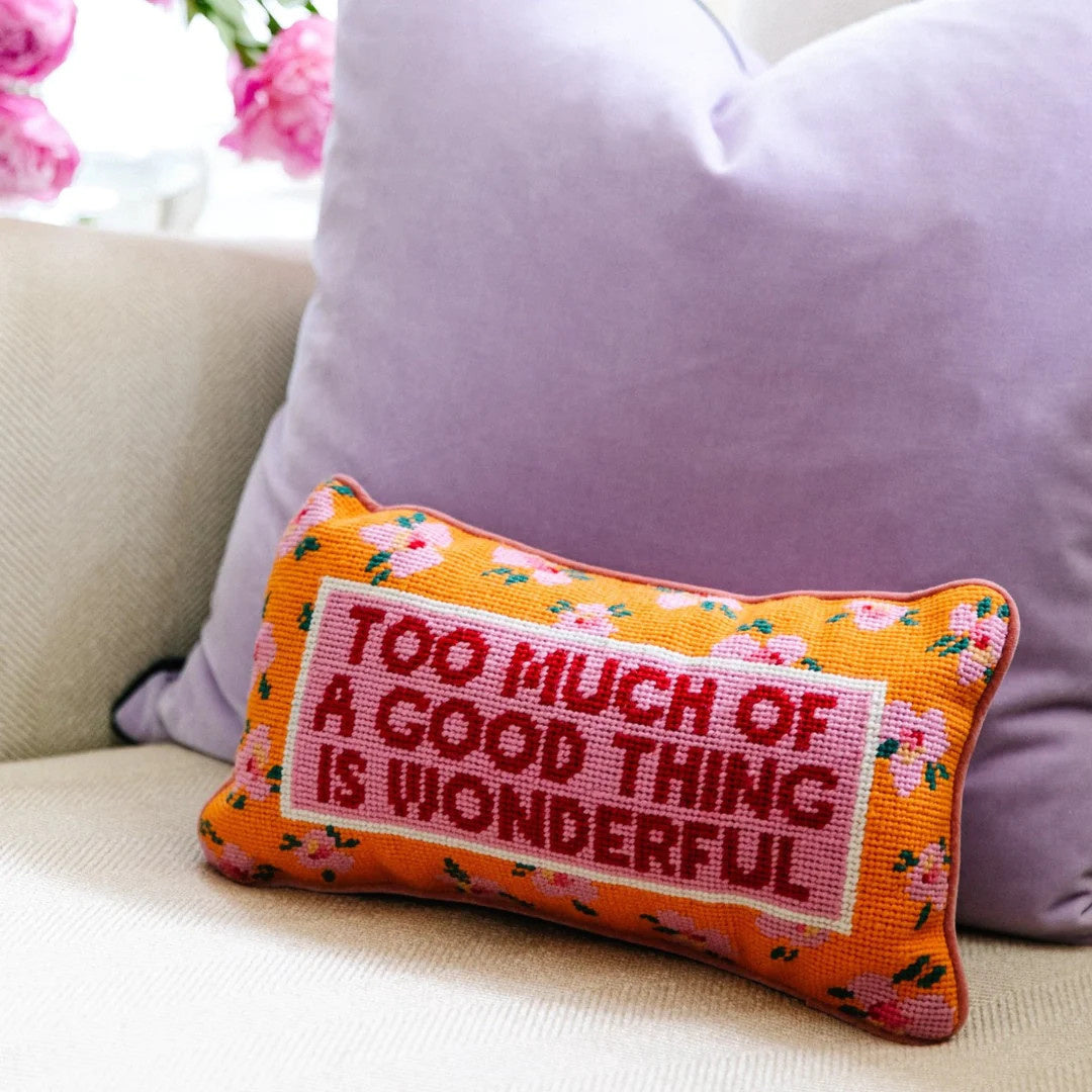 Needlepoint Pillow | Too Much of a Good Thing