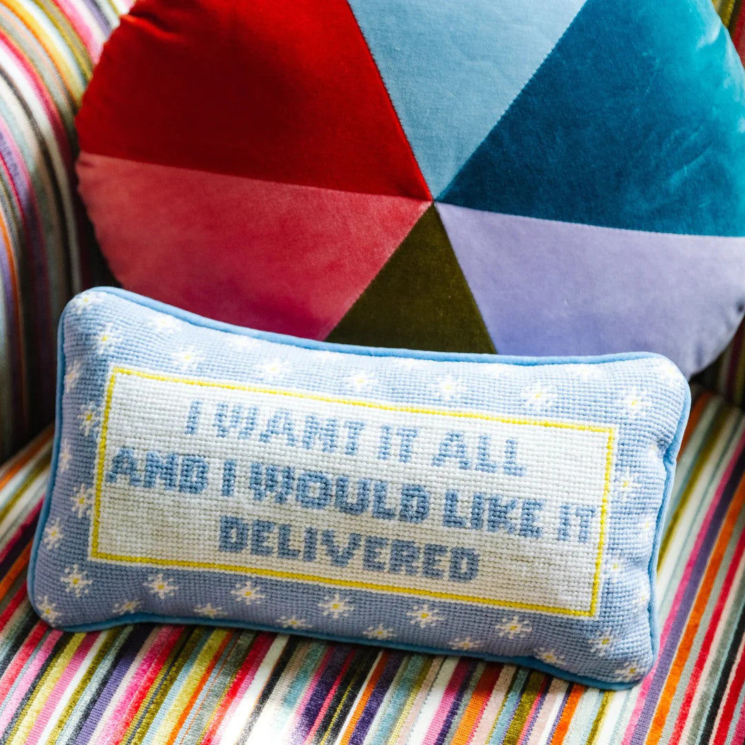 Needlepoint Pillow | I Want It All