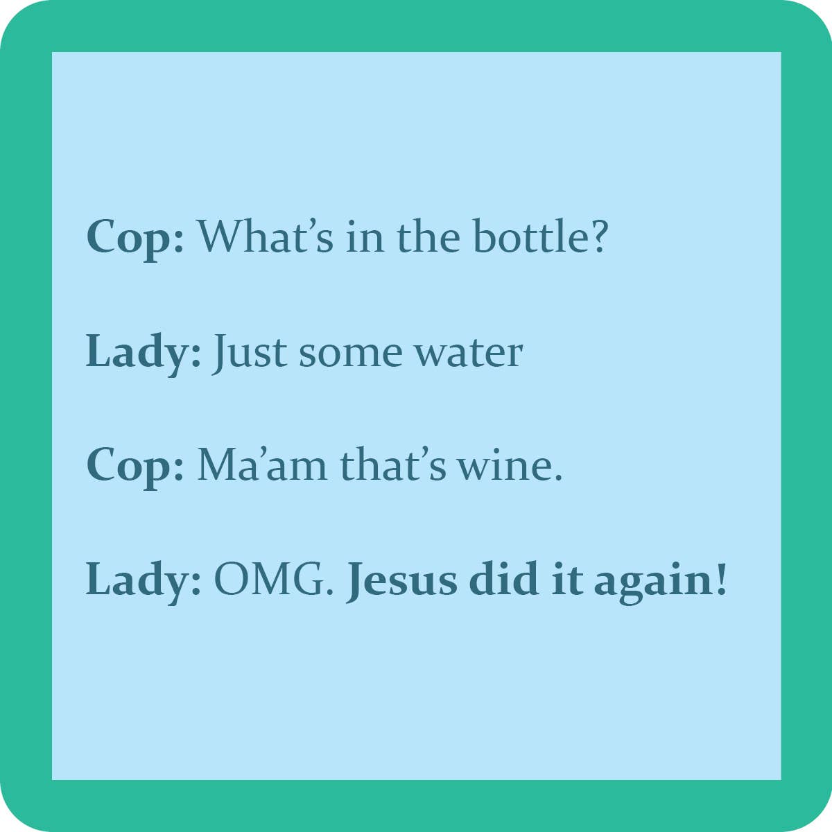 Coaster | Drinking