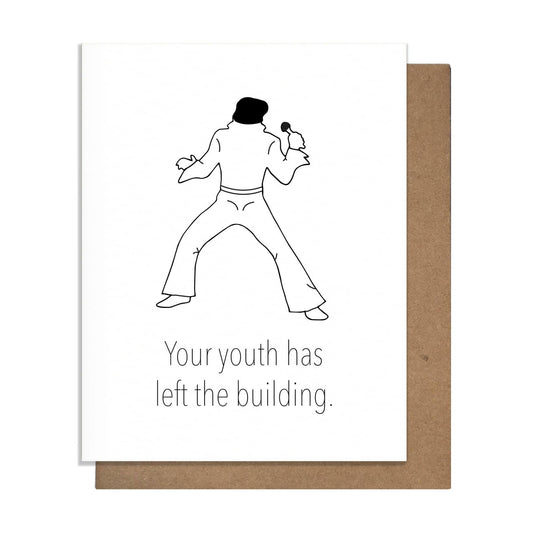 Elvis "Your Youth Has Left the Building" Birthday Card