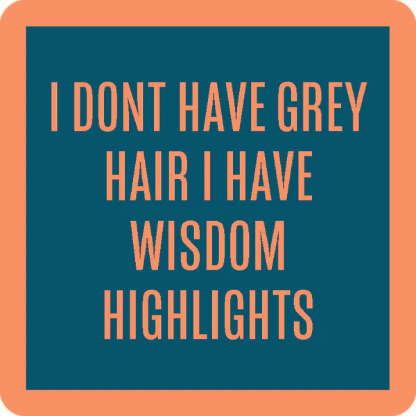 Grow Old Coaster |