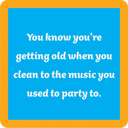 Grow Old Coaster |
