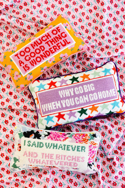 Needlepoint Pillow | Too Much of a Good Thing