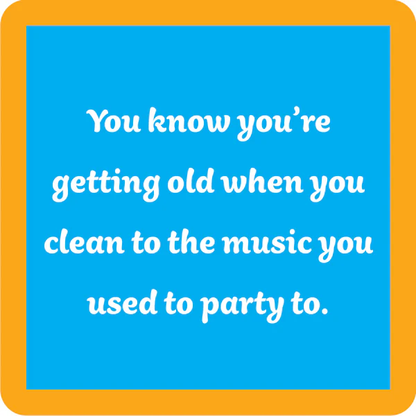 Grow Old Coaster |